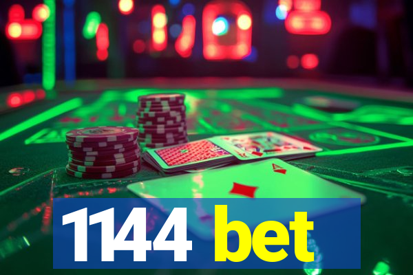 1144 bet